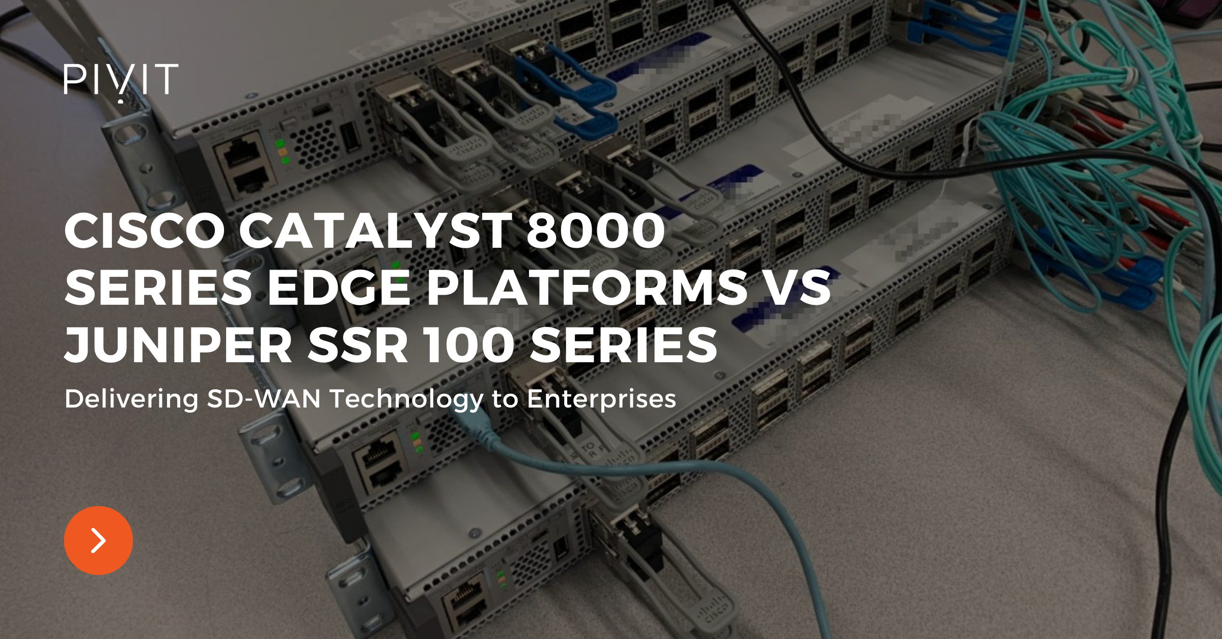 WSC FSS 1/100 CLOUD SCHÄTZE Cisco Catalyst 8000 Series Edge Platforms vs Juniper SSR 100 Series